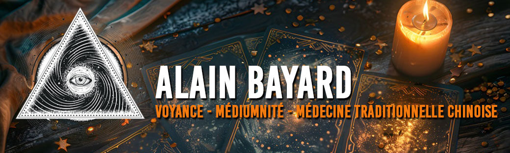 Médium Voyant en Auvergne – Alain Bayard